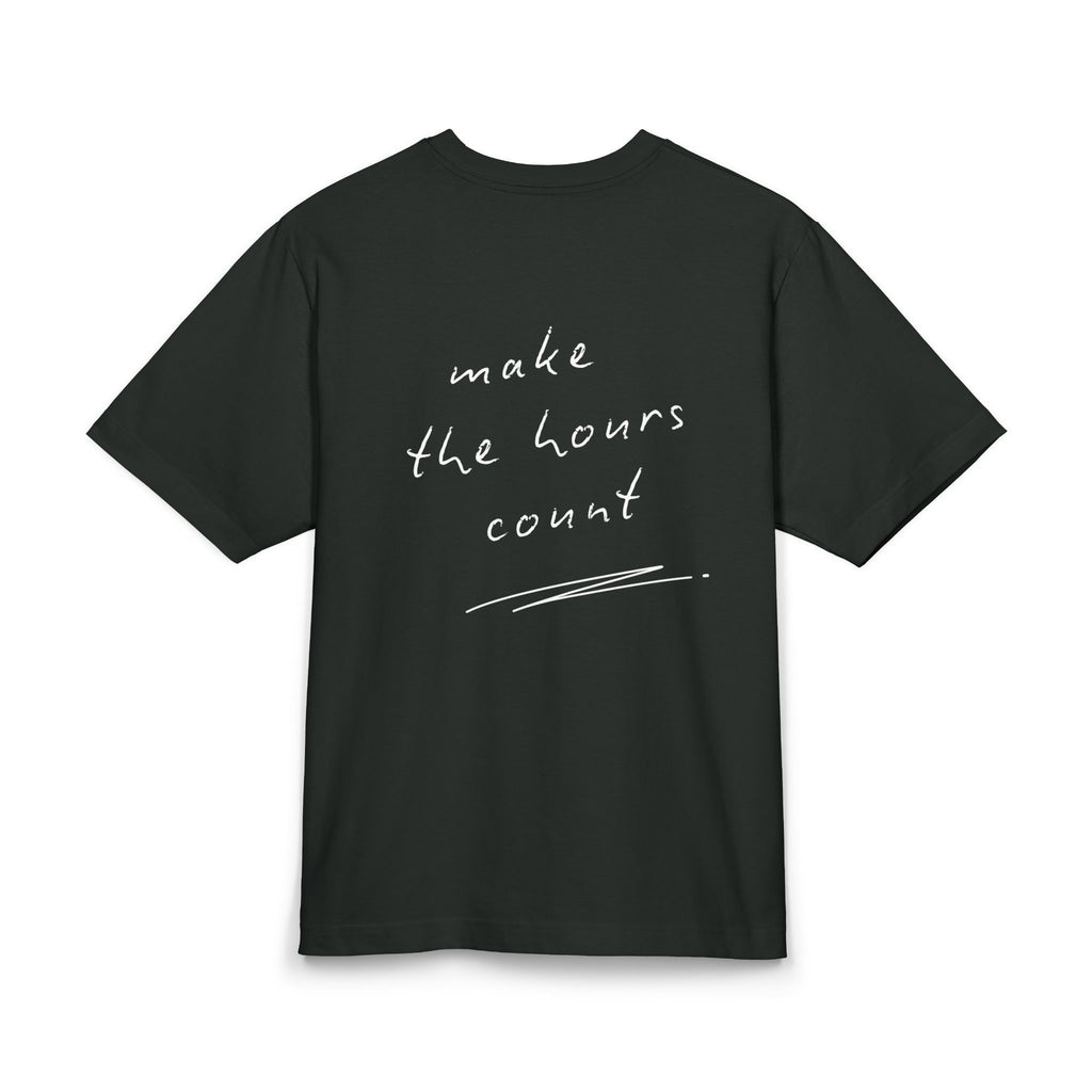 Make the Hours Count T-Shirt