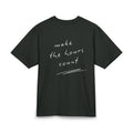 Make the Hours Count T-Shirt