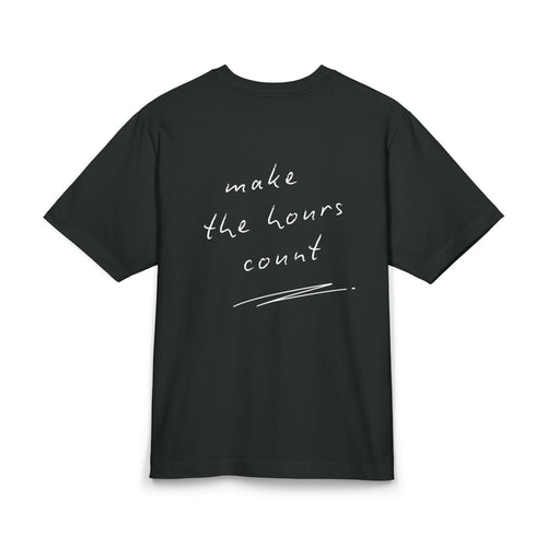 Make the Hours Count T-Shirt